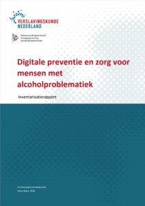 Digitale preventie en zorg voor mensen met alcoholproblematiek – Inventarisatierapport