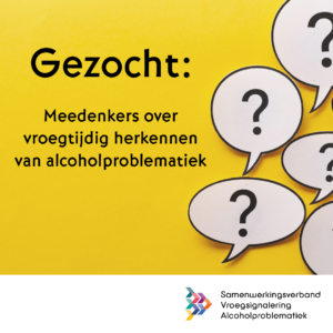 OPROEP: deelnemers gezocht voor focusgroep vroegsignalering alcoholproblematiek
